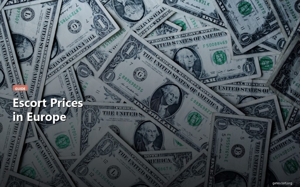 How Much Does an Escort Cost in Europe? Price Guide 2026