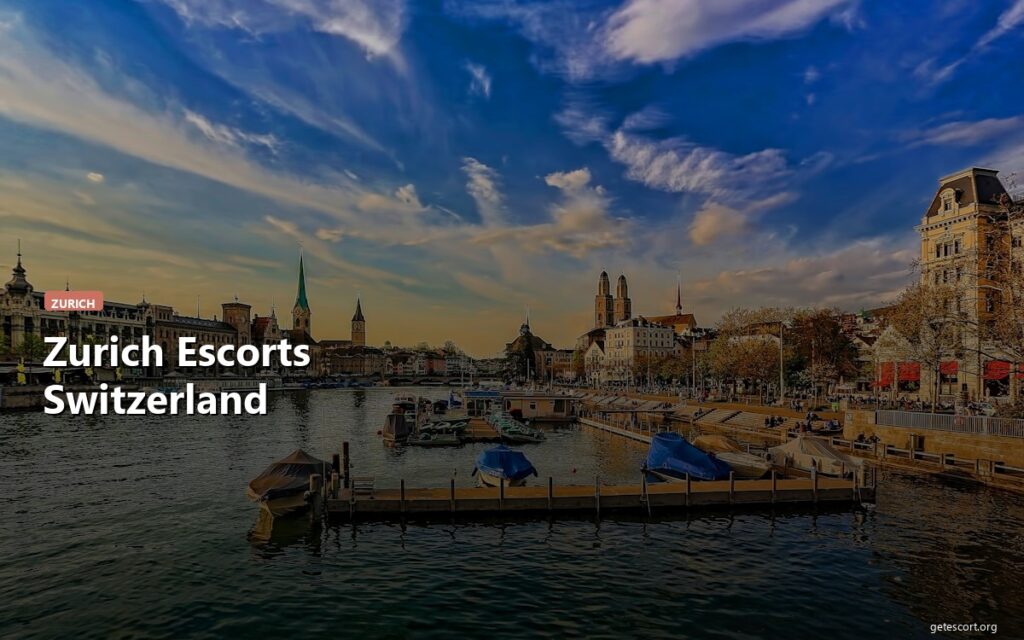 Zurich Escorts: Premium Companionship in Switzerland