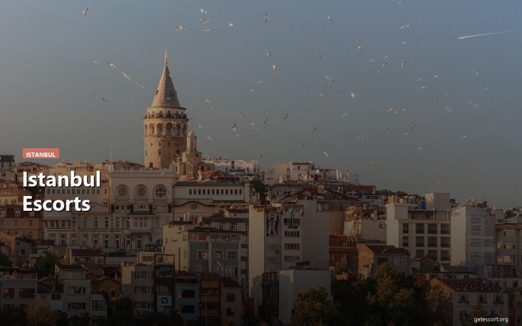 Istanbul Escorts: Where East Meets West