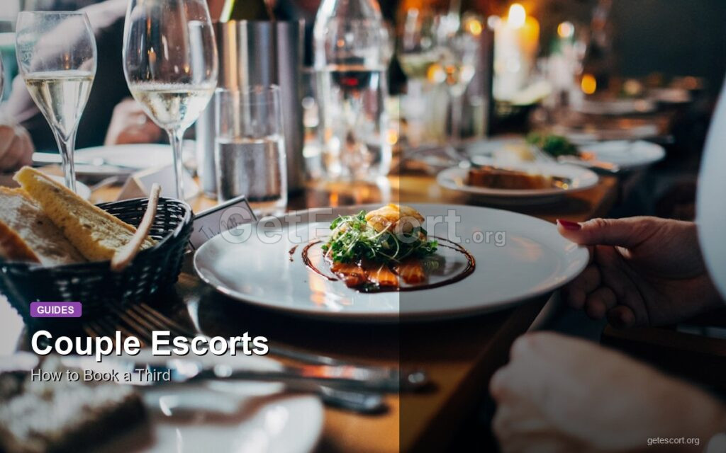 Couple Escorts: How to Book a Third for Couples