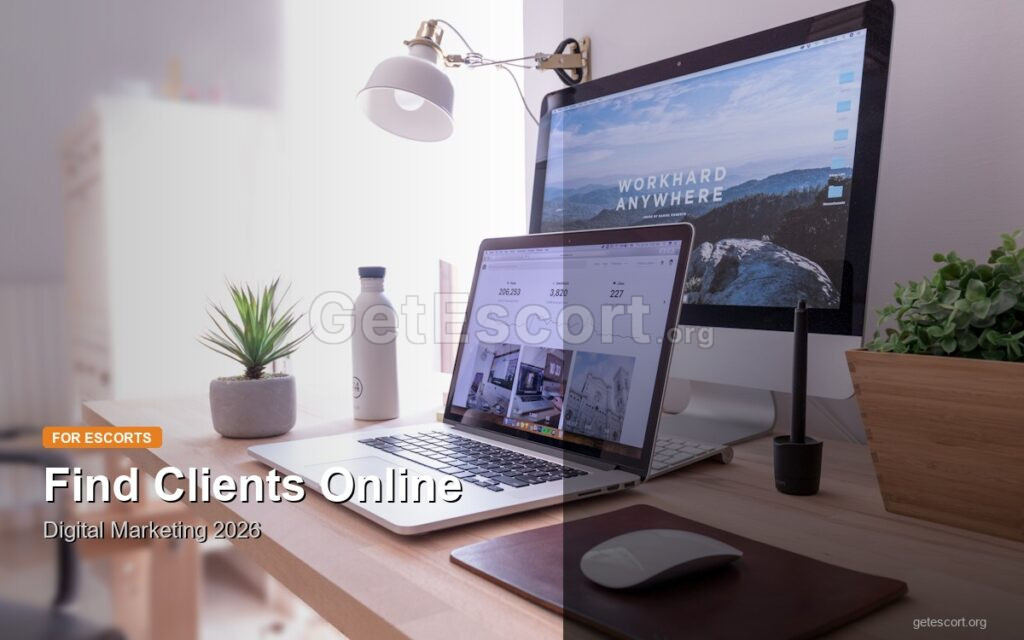 How to Find Escort Clients Online in 2026