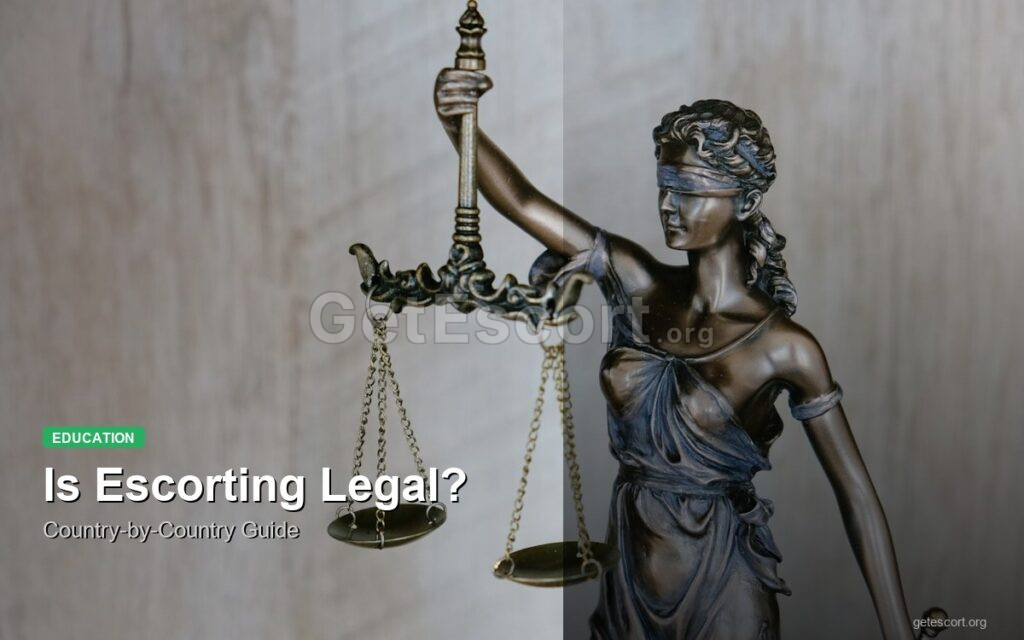 Is Escorting Legal? A Country-by-Country Guide