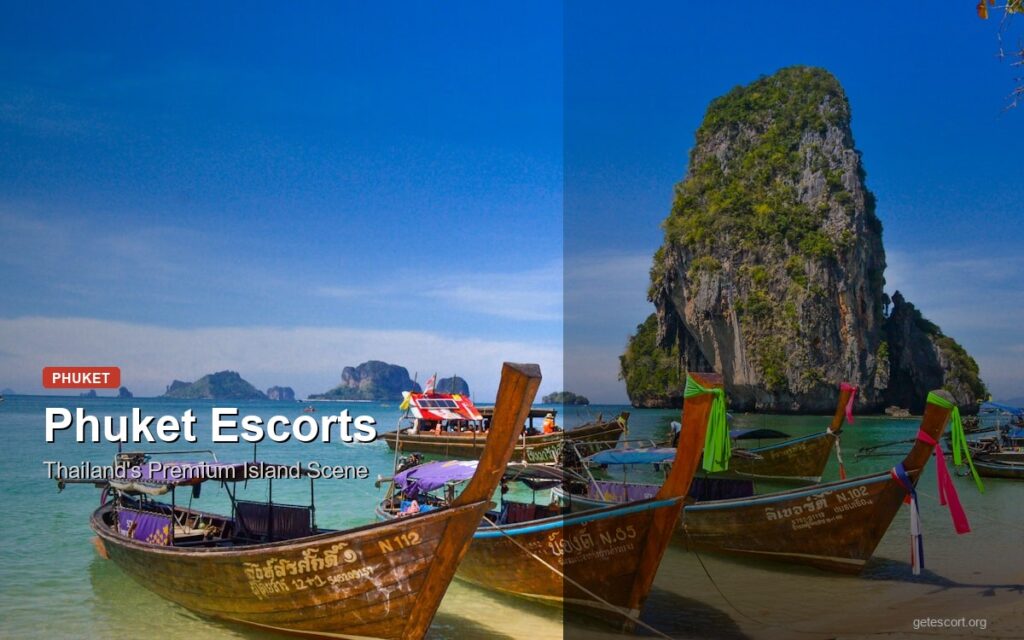 Phuket Escorts: Thailand’s Beach Resort Companions